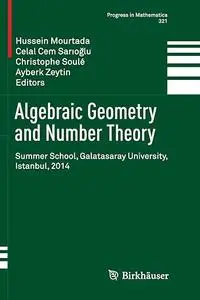 Algebraic Geometry and Number Theory: (Repost)