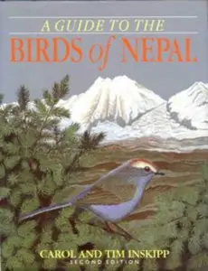 A Guide to the Birds of Nepal by Carol and Tim Inskipp