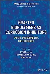 Grafted Biopolymers as Corrosion Inhibitors