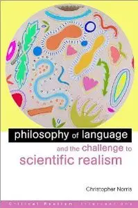 Philosophy of Language and the Challenge to Scientific Realism (repost)