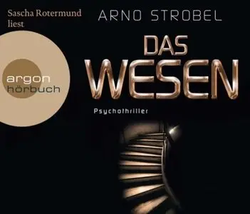 Arno Strobel - Das Wesen (Re-Upload)