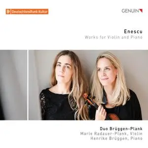 Duo Brüggen-Plank - Enescu: Works for Violin & Piano (2019) [Official Digital Download]