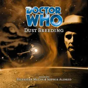 «Doctor Who - 021 - Dust Breeding» by Big Finish Productions