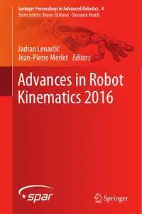 Advances in Robot Kinematics 2016