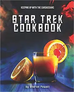 Star Trek Cookbook: Keeping Up with The Cardassians