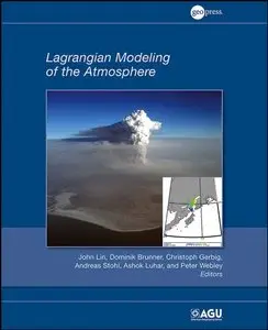 Lagrangian Modeling of the Atmosphere (repost)