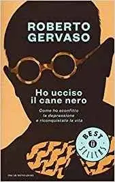 Roberto Gervaso - Ho ucciso il cane nero