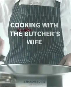 Cooking with the Kosher Butcher's Wife