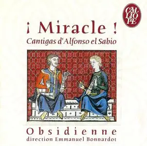 Alfonso X el Sabio - Miracle!: Cantigas de Santa Maria d'Alfonso el Sabio - Ensemble Obsidienne (2007) {Calliope CAL9366}