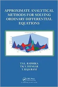 Approximate Analytical Methods for Solving Ordinary Differential Equations (Repost)