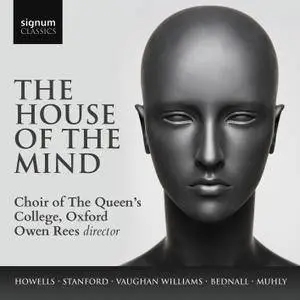 The Choir of the Queen's College, Oxford & Owen Rees - The House of the Mind (2018) [Official Digital Download 24/96]