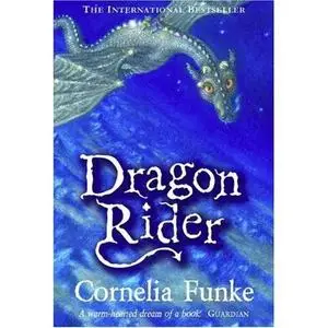 Dragonrider - Cornelia Funke audiobook