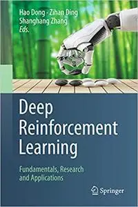 Deep Reinforcement Learning: Fundamentals, Research and Applications