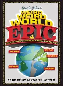 Uncle John's Weird, Weird World: EPIC