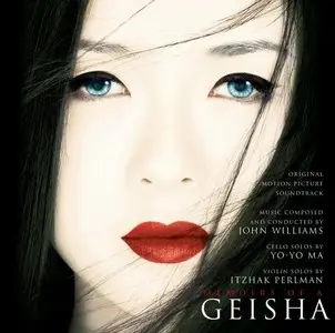 John Williams, Yo-Yo Ma, Itzhak Perlman - Memoirs Of A Geisha (2005)