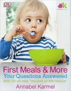First Meals And More: Your Questions Answered (repost)