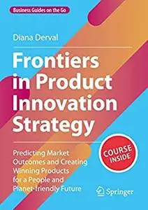 Frontiers in Product Innovation Strategy