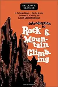 Introduction to Rock and Mountain Climbing