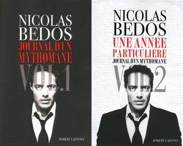 Nicolas Bedos, "Journal d'un mythomane", 2 tomes