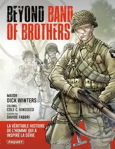 Dick Winters, Cole C. Kingseed, "Beyond band of brothers : Les Mémoires de guerre du Major Dick Winters"