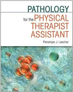Pathology for the Physical Therapist Assistant