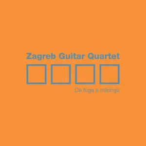 Zagreb Guitar Quartet - Da Fuga A Milonga