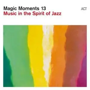 VA - Magic Moments 13 (Music in the Spirit of Jazz) (2020)