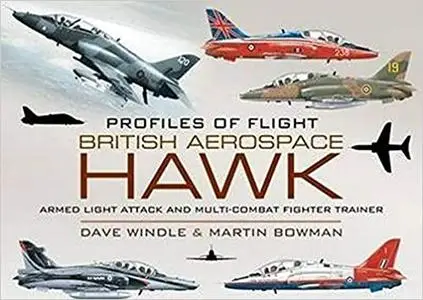 British Aerospace Hawk: Armed Light Attack and Multi-Combat Fighter Trainer (repost)