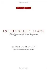 In the Self's Place: The Approach of Saint Augustine