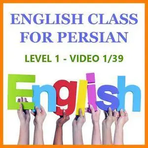 ENGLISH COURSE • English Class for Persian • Level 1 • VIDEO (2016)