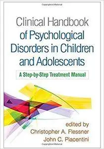 Clinical Handbook of Psychological Disorders in Children and Adolescents