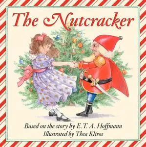 «The Story of the Nutcracker Audio» by E.T.A. Hoffman