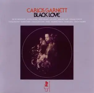 Carlos Garnett - Black Love (1974) {Muse-Soul Brother Records CD SBCS 67 rel 2014}
