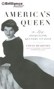 America's Queen: The Life of Jacqueline Kennedy Onassis (Audiobook)