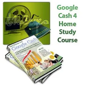 Google Cash 4 Video Home Study Course