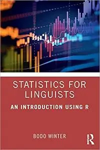 Statistics for Linguists: An Introduction Using R