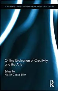 Online Evaluation of Creativity and the Arts