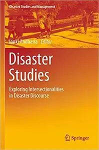 Disaster Studies: Exploring Intersectionalities in Disaster Discourse