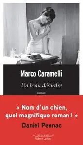 Marco Caramelli, "Un beau désordre"