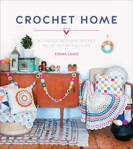 «Crochet Home» by Emma Lamb