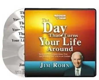 Jim Rohn - The Day That Turns Your Life Around