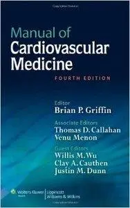 Manual of Cardiovascular Medicine, 4th edition (repost)