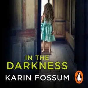 «In the Darkness» by Karin Fossum