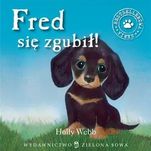 «Fred się zgubił» by Holly Webb