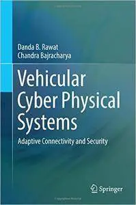 Vehicular Cyber Physical Systems: Adaptive Connectivity and Security