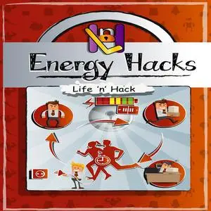 «Energy Hacks» by Life 'n' Hack