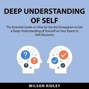 «Deep Understanding of Self» by Wilson Ridley