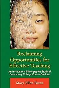 Reclaiming Opportunities for Effective Teaching: An Institutional Ethnographic Study of Community College Course Outline