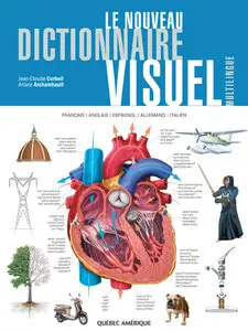 Le Nouveau Dictionnaire Visuel - Français-anglais-espagnol-allemand-italien