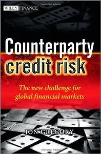 Counterparty Credit Risk: The new challenge for global financial markets (repost)